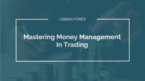 Urban-Forex-Mastering-Money-Management