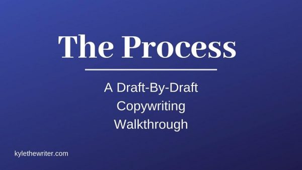 the-process-a-draft-by-draft-copywriting-walkthrough