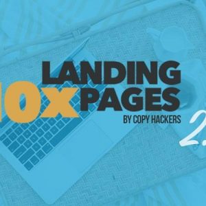 Copy Hackers – 10x Landing Pages