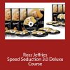 Ross Jeffries - Speed Seduction 3.0 Deluxe Course