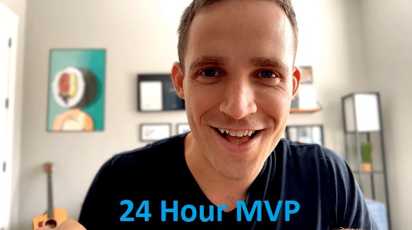 24 Hour MVP