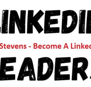 Brandon Stevens - Become A Linkedin Leader
