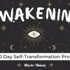 Awakening: A 30 Day Self-Transformation Program