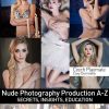 Glam & Art Nude – The Anatomy of a Production Day By Dan Hostettler
