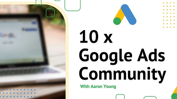 10x-google-ads-community