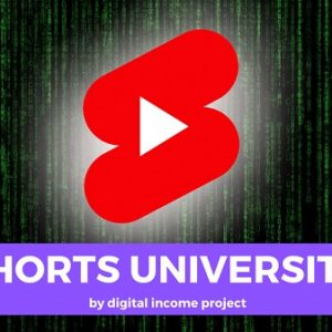 digital-income-project-shorts-university