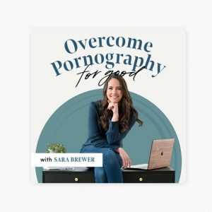 sara-brewer-overcome-pornography-for-good