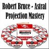 astral-projection-mastery-by-robert-bruce