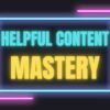 helpful-mastery-course-master-helpful-content-seo