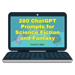 paulo-gro-xlsxcsv-sci-fi-and-fantasy-with-280-chatgpt-prompts-pack