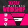 1k-day-ai-business-workshop-ben-adkins