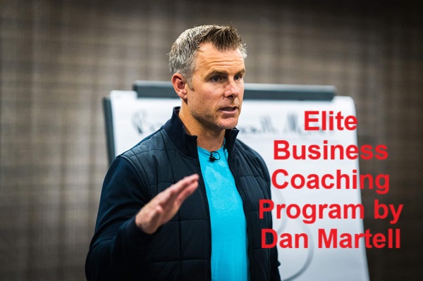 elite-business-coaching-program-dan-martell elite-business-coaching-program-dan-martell