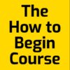 the-how-to-begin-course-michael-bungay-stanier