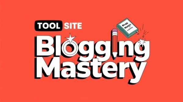 tool-site-blogging-mastery-abhilash-ranjan tool-site-blogging-mastery-abhilash-ranjan