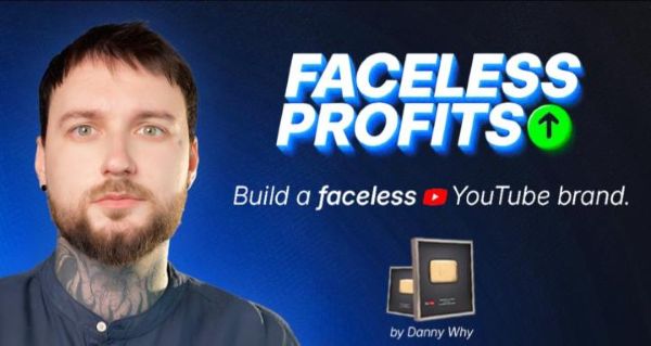 faceless-profits-by-danny-why faceless-profits-by-danny-why