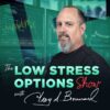 troy-broussard-low-stress-options